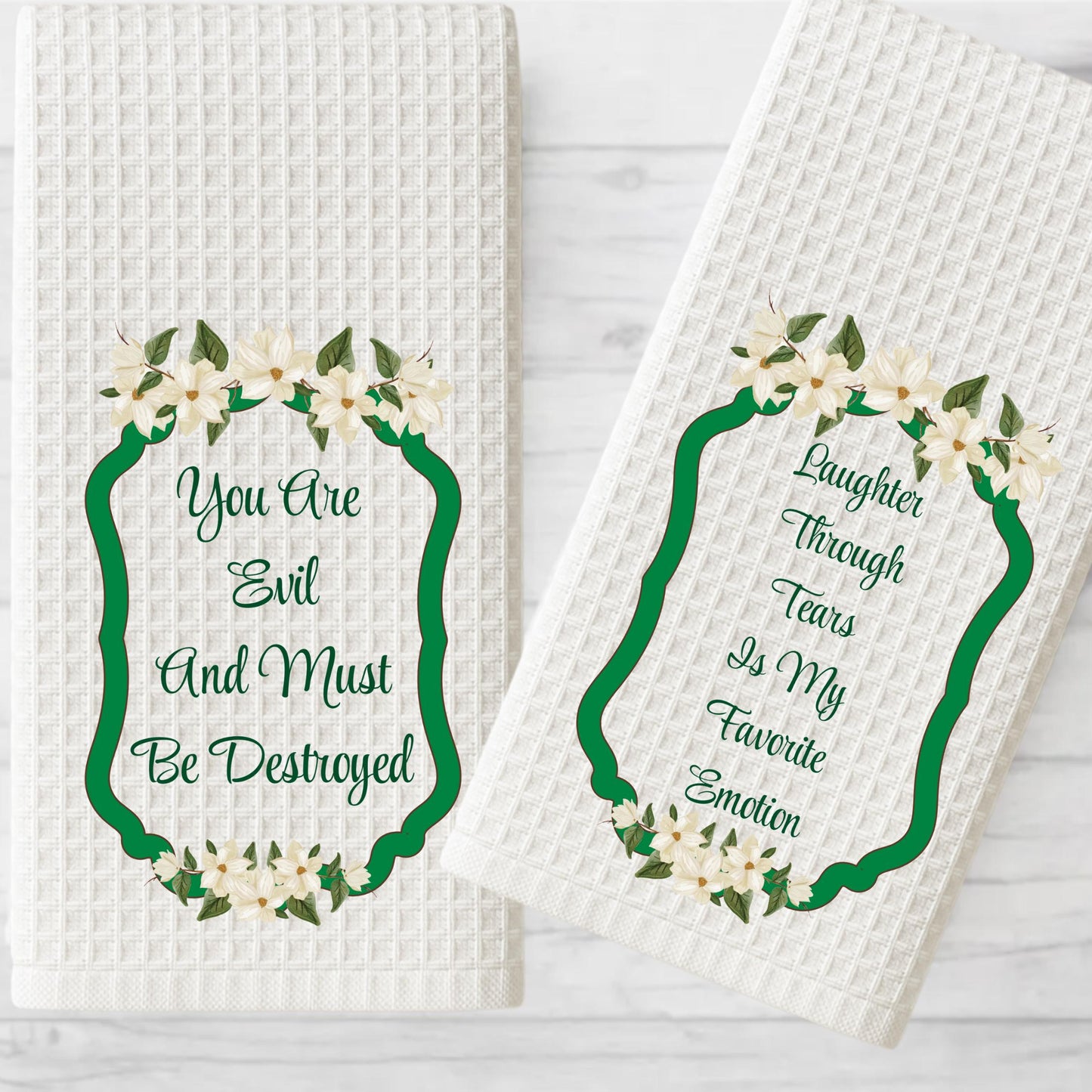 Steel Magnolias Quote Themed Kitchen Towel - Southern Sayings Gift - Kitchen Decor - Hostess or Birthday Gift For Her - Ouiser and Clairee