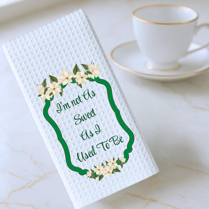 Steel Magnolias Quote Themed Kitchen Towel - Southern Sayings Gift - Kitchen Decor - Hostess or Birthday Gift For Her - Ouiser and Clairee