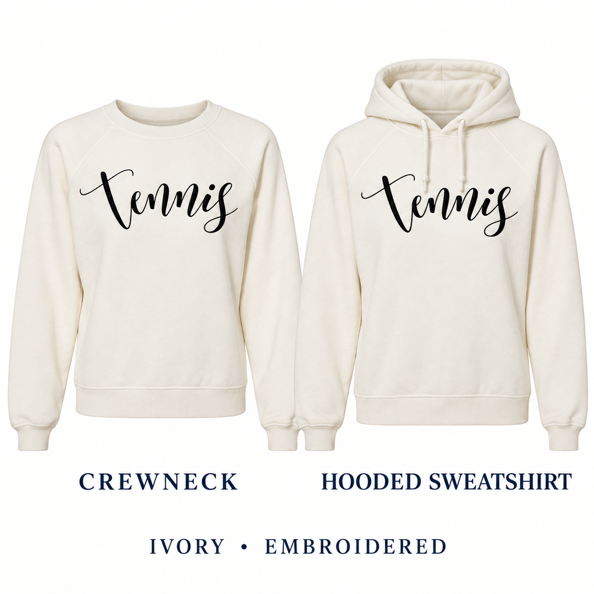 Tennis script embroidered ivory sweatshirt options